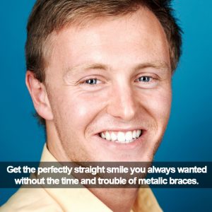 Man smiling. Caption: get a perfectly straight smile without metal braces