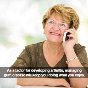 Senior woman smiling. Caption: Managing gum disease will keep you doing what you enjoy