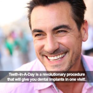 man smiling. Caption: Teeth-in-a-Day is a revolutionary procedure.