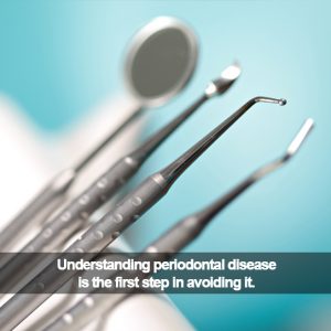 Dental tools. Caption: Understanding periodontal disease is the first step in avoiding it.