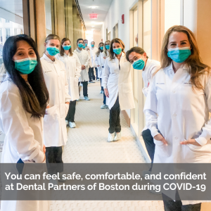 COVID-19 precautions: Dental Partners of Boston team wear PPE for patient protection.