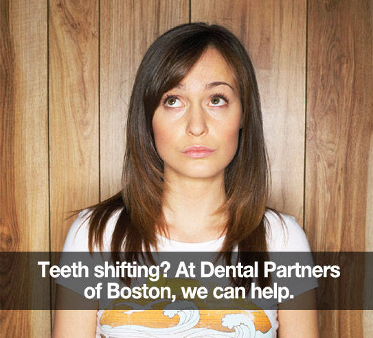Teeth shifting? At Dental Partners of Boston, we can help.