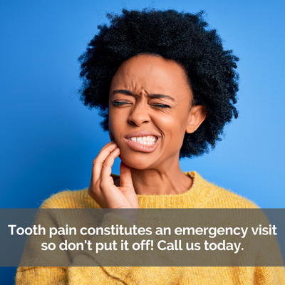 Woman holding jaw. Caption: Tooth pain constitutes an emergency visit so don't put it off! Call us today.