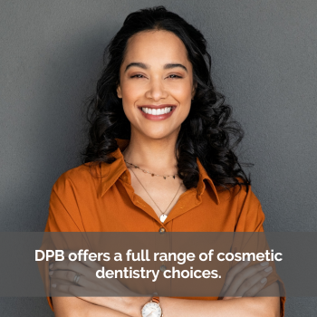 Beautiful woman smiling. Caption: DPB offers a full range of cosmetic dentistry choices.